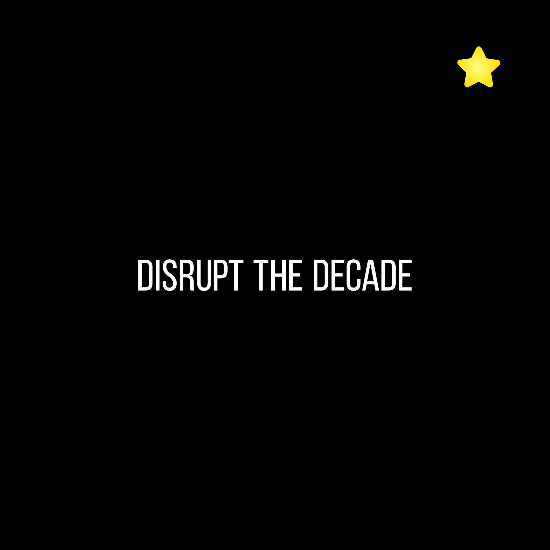 Disrupt the decade.jpg