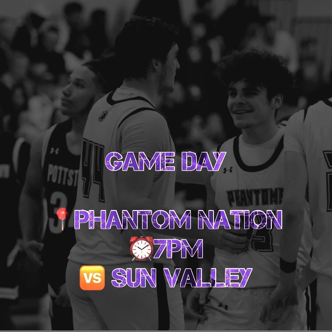 The Phantoms take on Sun Valley TONIGHT in the 3v4 District Playback game to determine our spot in states next week! 

Huge opportunity for our guys at HOME!! 
Hope to see you all there! 

#PhantomHoops #NextPlay #Phoenixville
