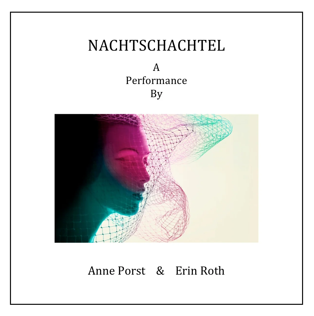 NACHTSCHACHTEL 2013 A Performance by Anne Porst & Erin Roth