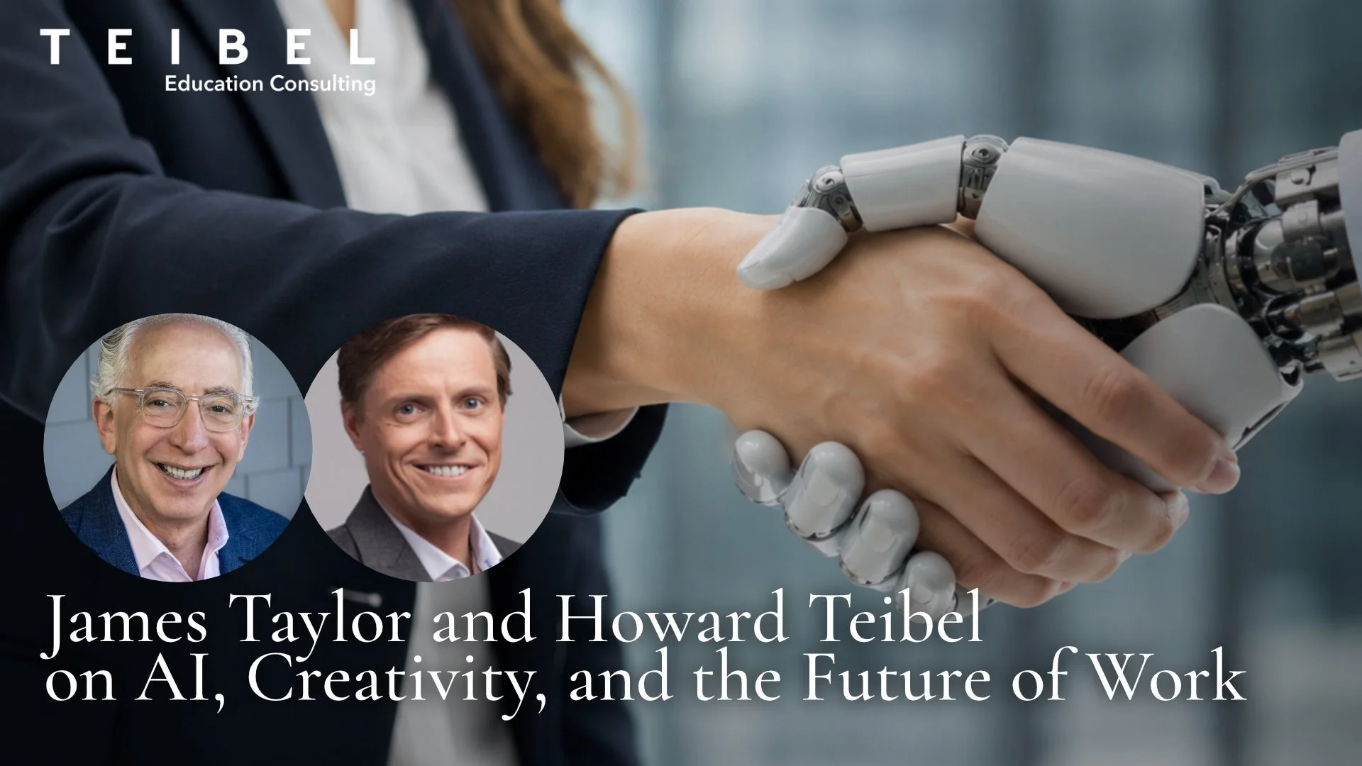 James Taylor and Howard Teibel on AI, Creativity, and the Future of Work