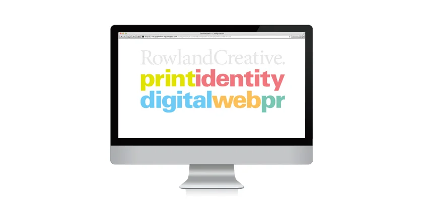 Rowland Creative Portfolio Website CONCEPT and DESIGN: Sid Guglielmino AGENCY: Rowland