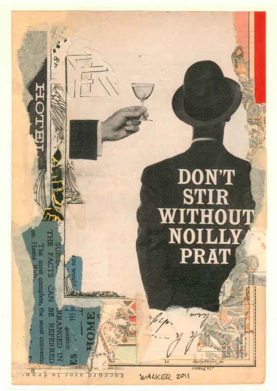 Notes from a Bottle, No. 1: Don't Stir without Noilly Prat