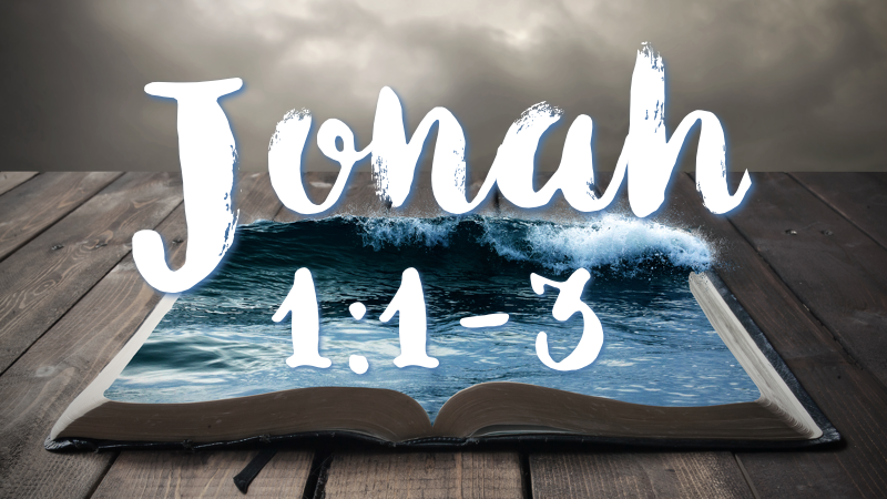 Jonah 1:1-3 — CALVARY CHAPEL TURLOCK