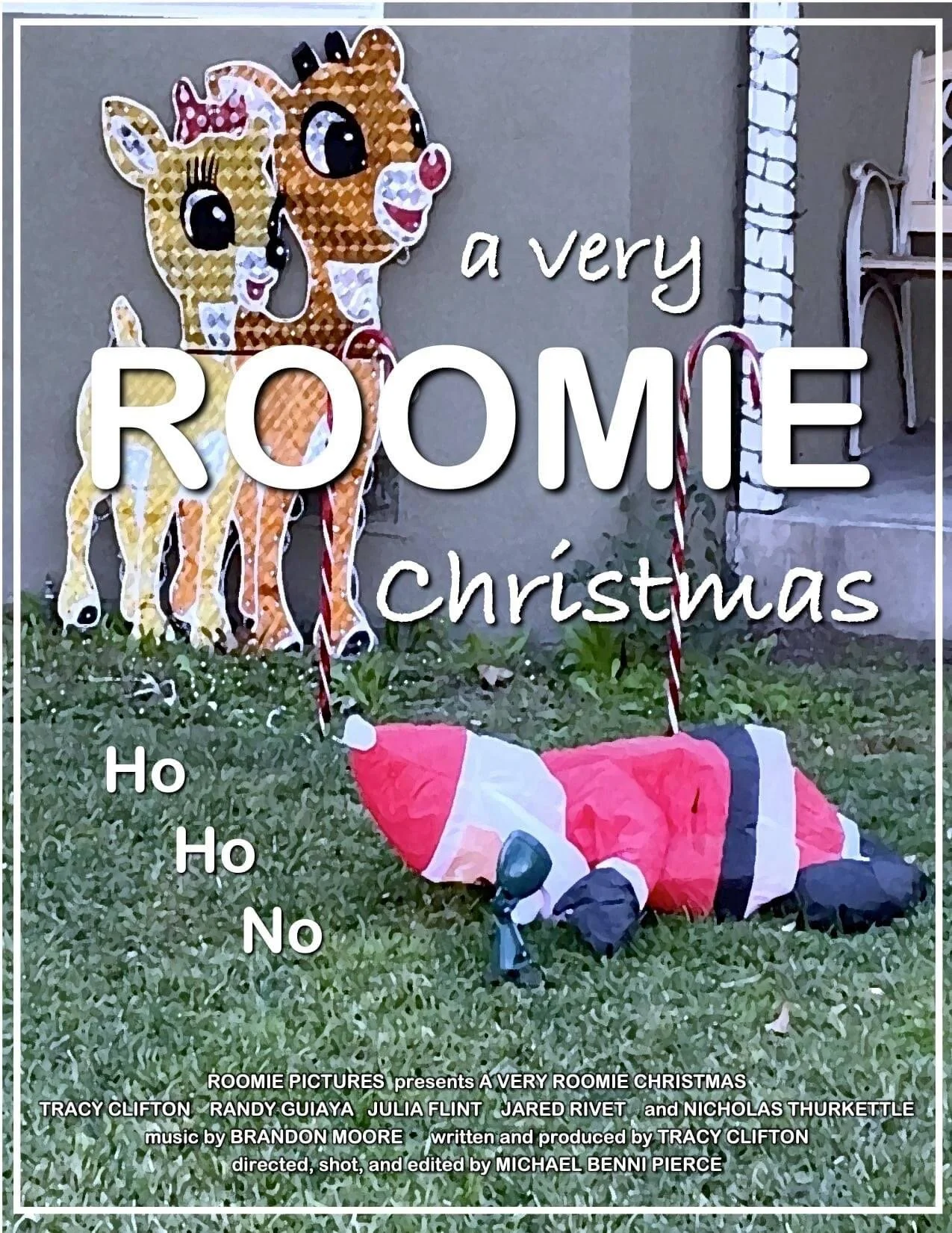  A VERY ROOMIE CHRISTMAS (short)  Director:  Michael Benni Pierce   Production Company:  Roomie Pictures  