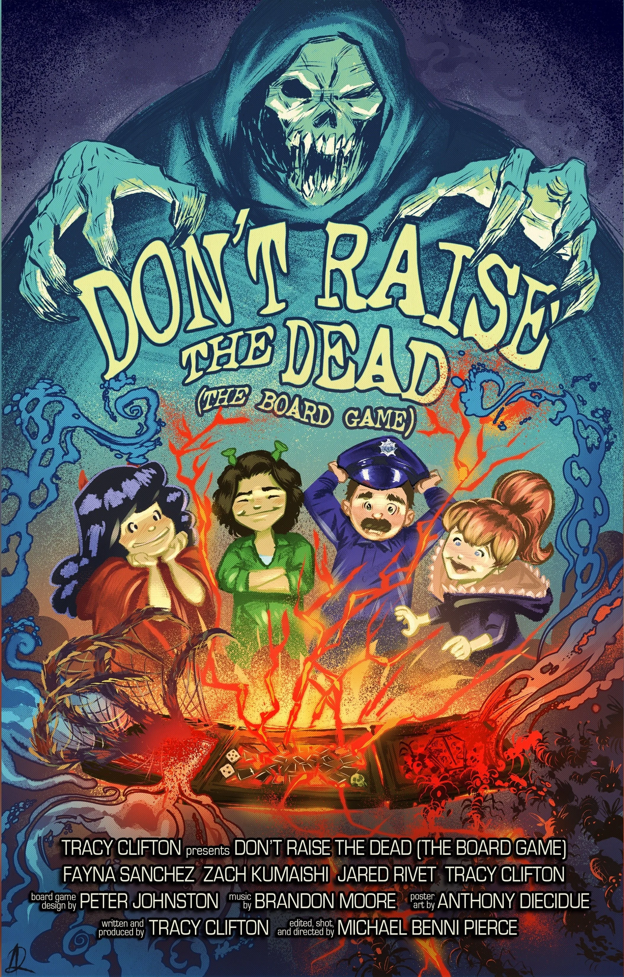 DON’T RAISE THE DEAD (THE BOARD GAME)  Director:  Michael Benni Pierce   Producer:  Tracy Clifton  