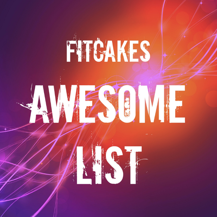 FitCakes Awesome List #3 | FitCakery.com