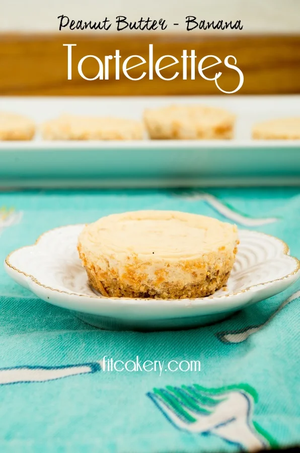 Protein Peanut Butter-Banana Tartelettes | FitCakery.com