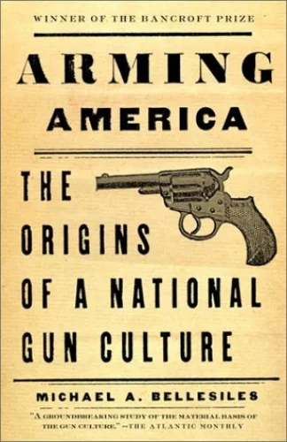 Arming America by Michael Bellasiles episode artwork