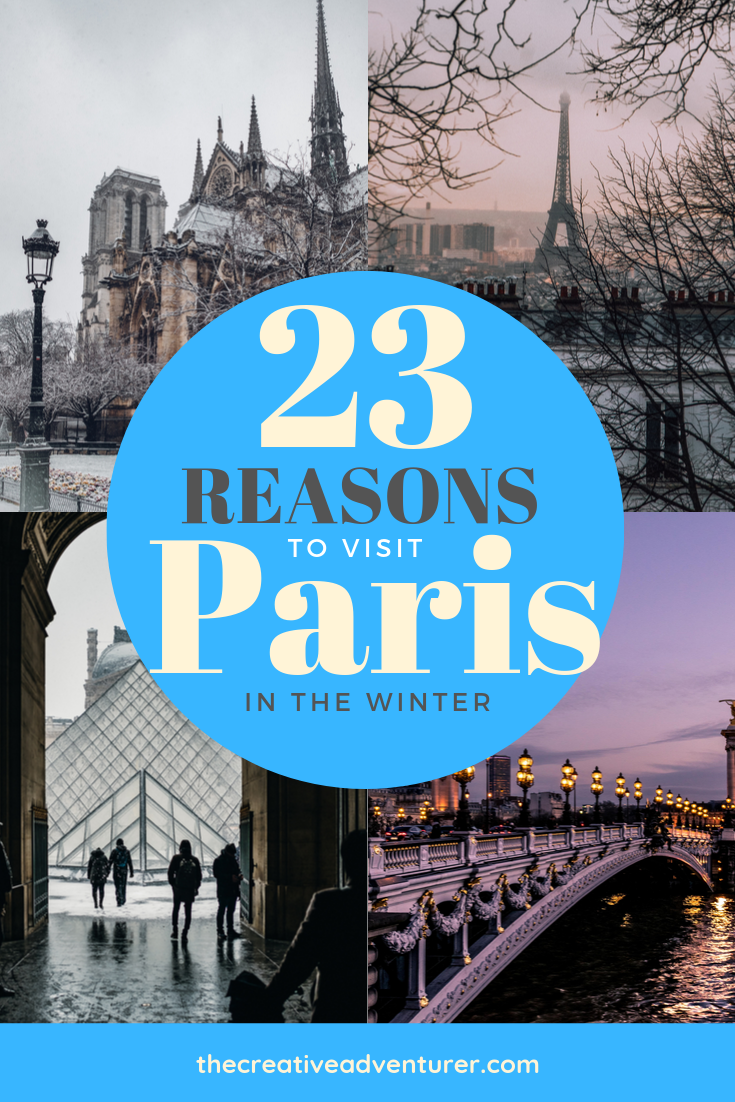 Why Visiting Paris in the Winter is the BEST Time to Explore this AMAZING City