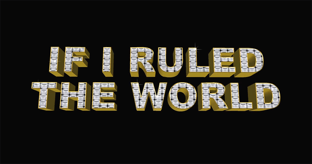 if-i-ruled-the-world.gif