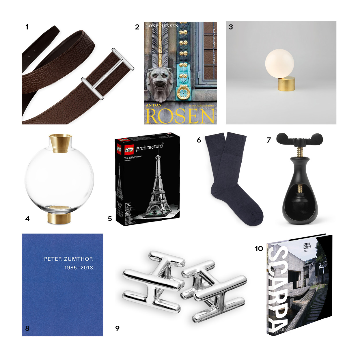1. Vendbart læderbælte brunt/sort, Hermes 2. Bog om Anton Rosen, Forlaget Vandkunsten 3. Tip of The Tongue bordlampe, Michael Anastassiades 4. Flask vase af Michael Anastassiades, Svensk Tenn 5. Lego Architecture, LEGO 6. Mørke klassiske strømper i mørkeblå eller sort 7. Nøddeknækker i støbejern, Tom Dixon 8. Bog om Peter Zumthor, udkommer til marts 2014 9. H2 manchetter i sølv, Hermes 10. Bog om Carlo Scarpa, Phaidon.