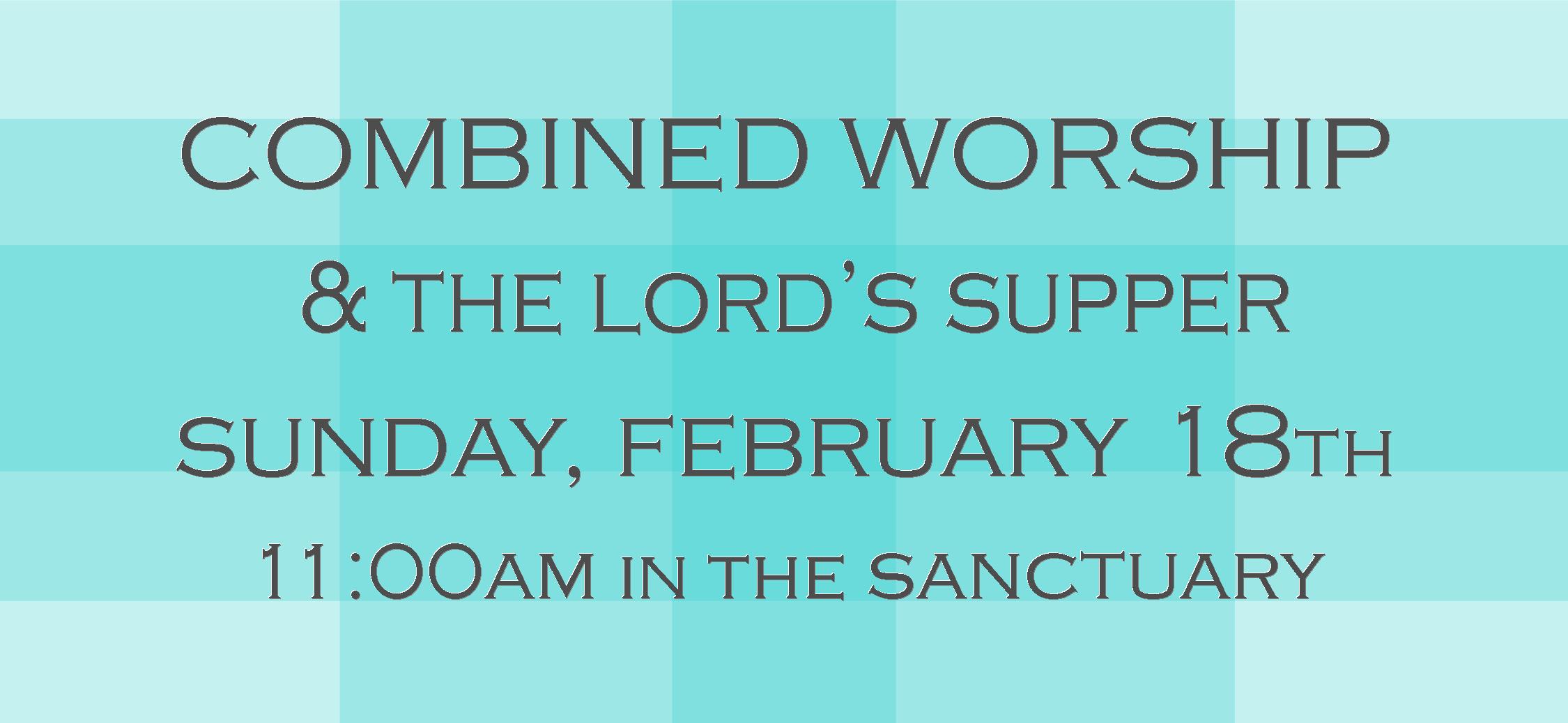 Combined Worship Web Page 021618.jpg
