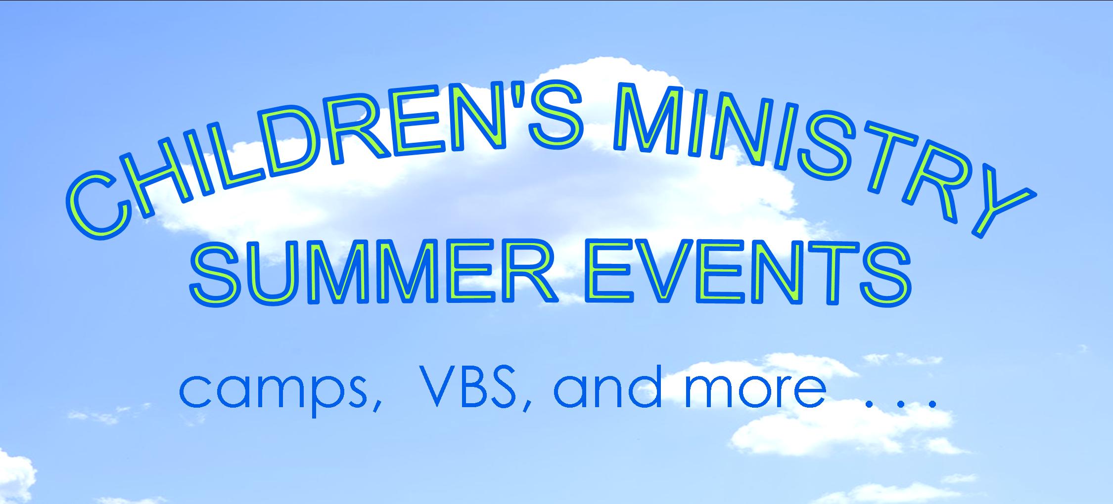 Children's Ministry Summer Events 022718.jpg