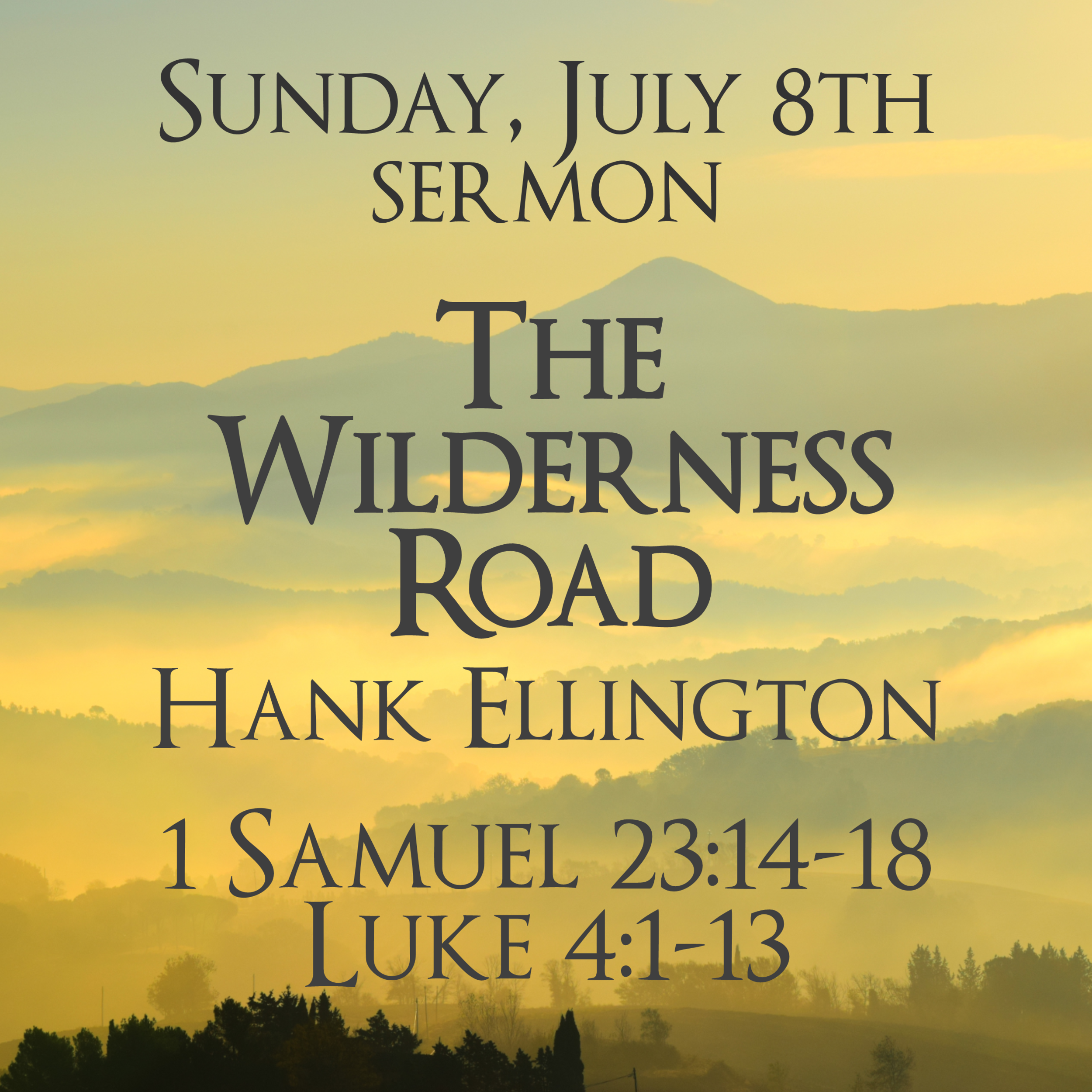 Sunday Sermon Into Wilderness 070818.png