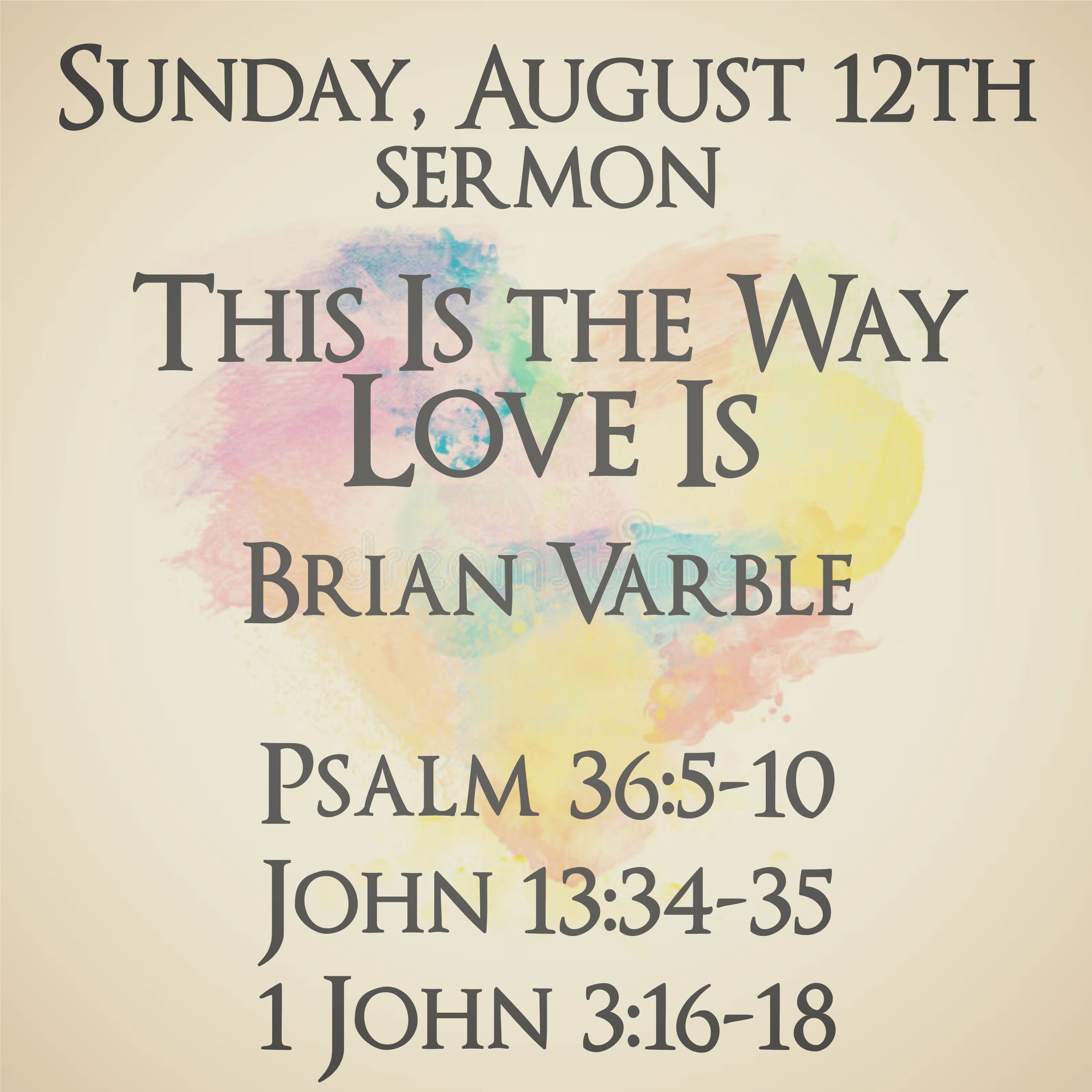 Sermon Way Love Is 081218.jpg