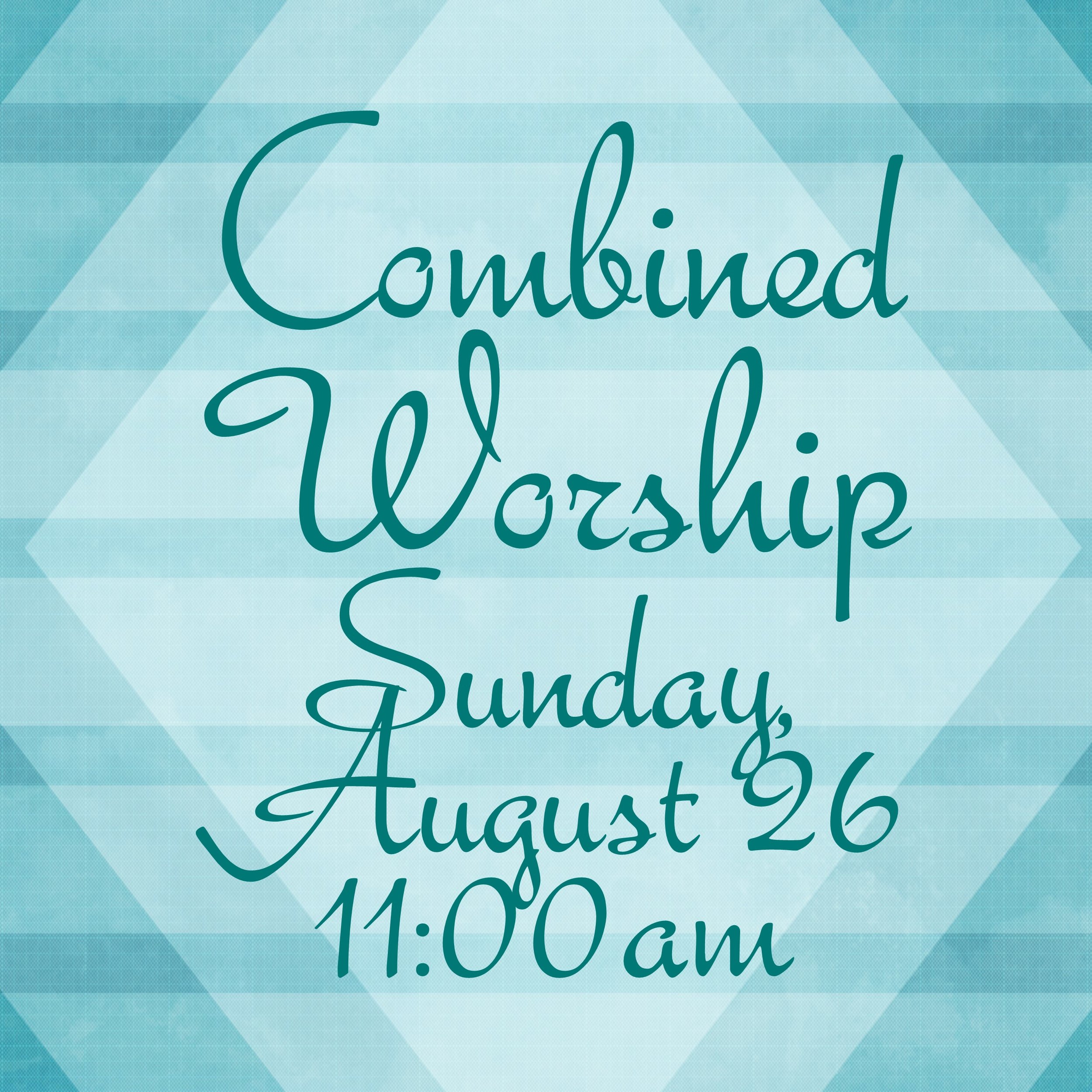 Combined Worship 081118.jpg