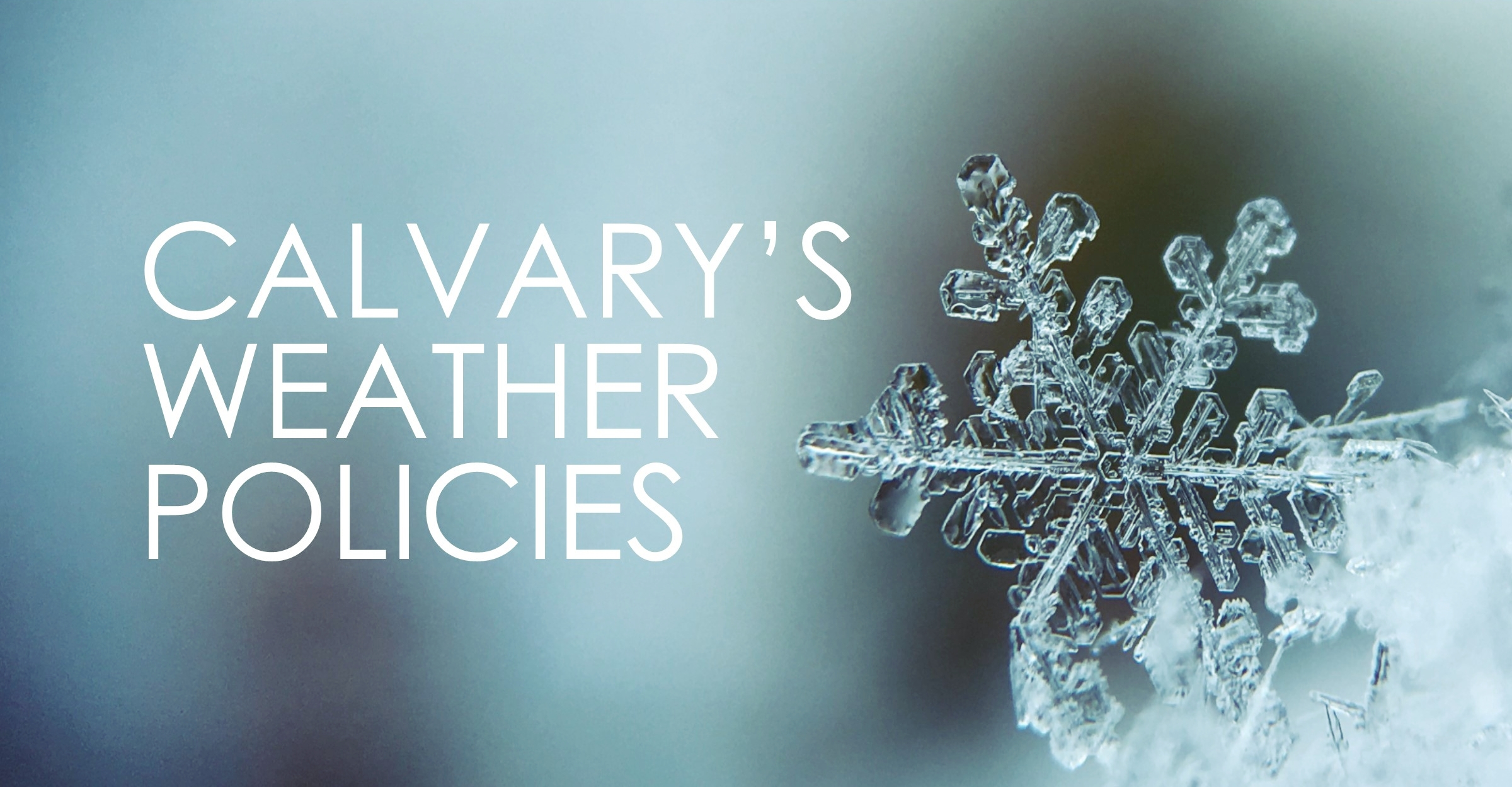 Calvary Weather Policies facebook Art.jpg