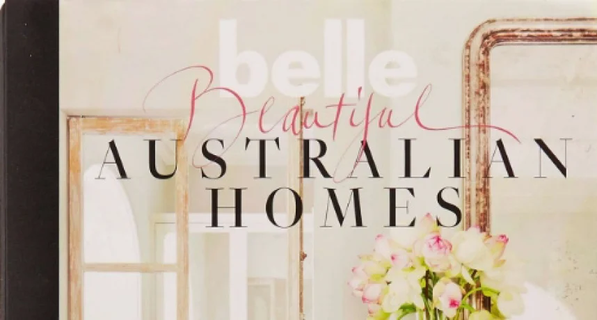 BELLE BEAUTIFUL AUSTRALIAN HOMES / AUG 2015