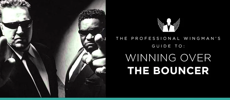 Ways to Win Over the Bouncer at a Nightclub