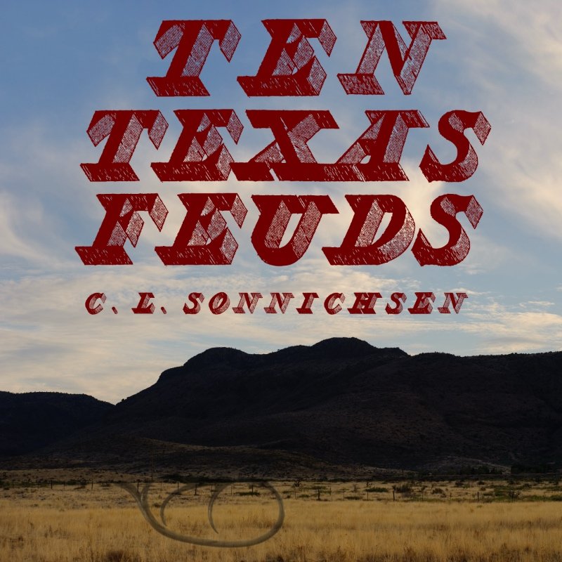 Ten Texas Feuds