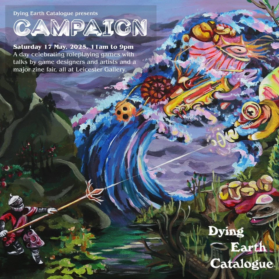 Dying Earth Catalogue presents Campaign, Leicester Gallery