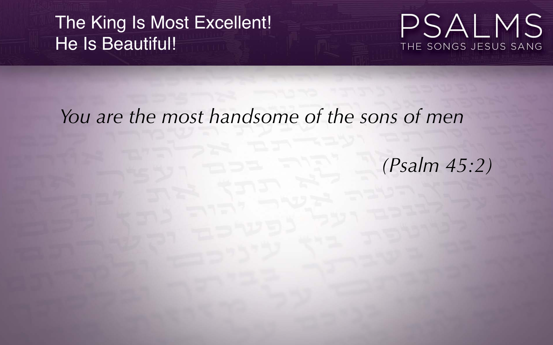 Psalm 45 slideshow.027.jpeg