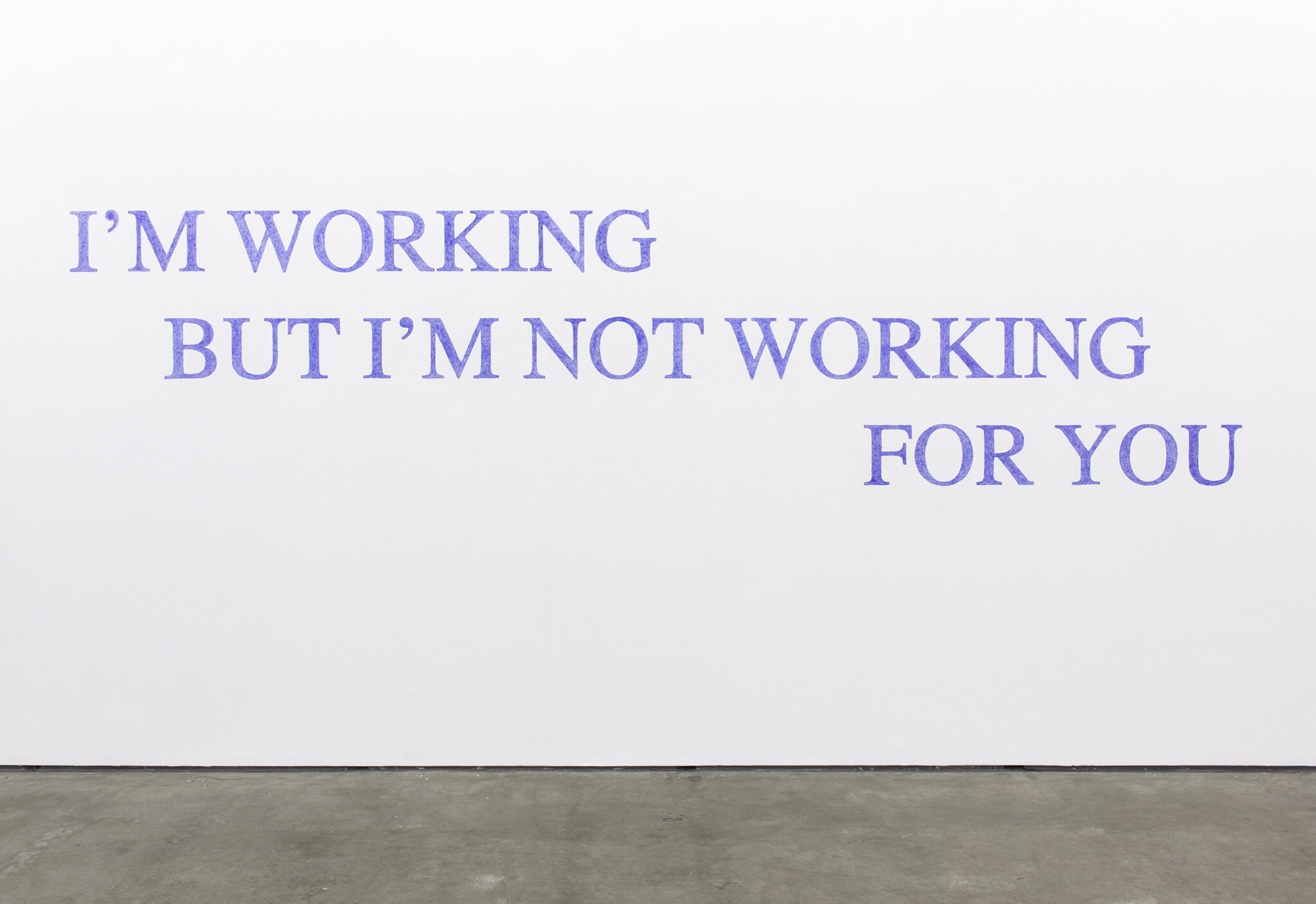 I'm Working but I'm not Working for You, 2020, ballpoint pen on wall.