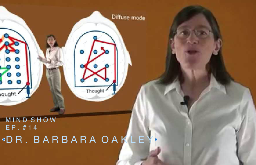 MIND SHOW - EPISODE #14 - Barbara Oakley // MOOC Professor Extraordinaire