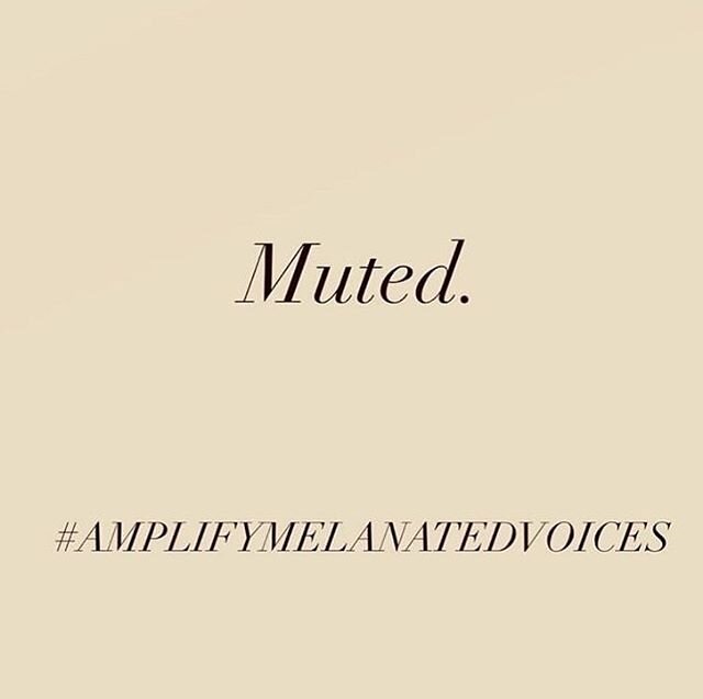 Muted and listening. 
We see you, we hear you, we support you #blacklivesmatter
&mdash; We are taking a pause and joining others in #amplifymelanatedvoices a movement created by @blackandembodied &amp; @jessicawilson.msrd