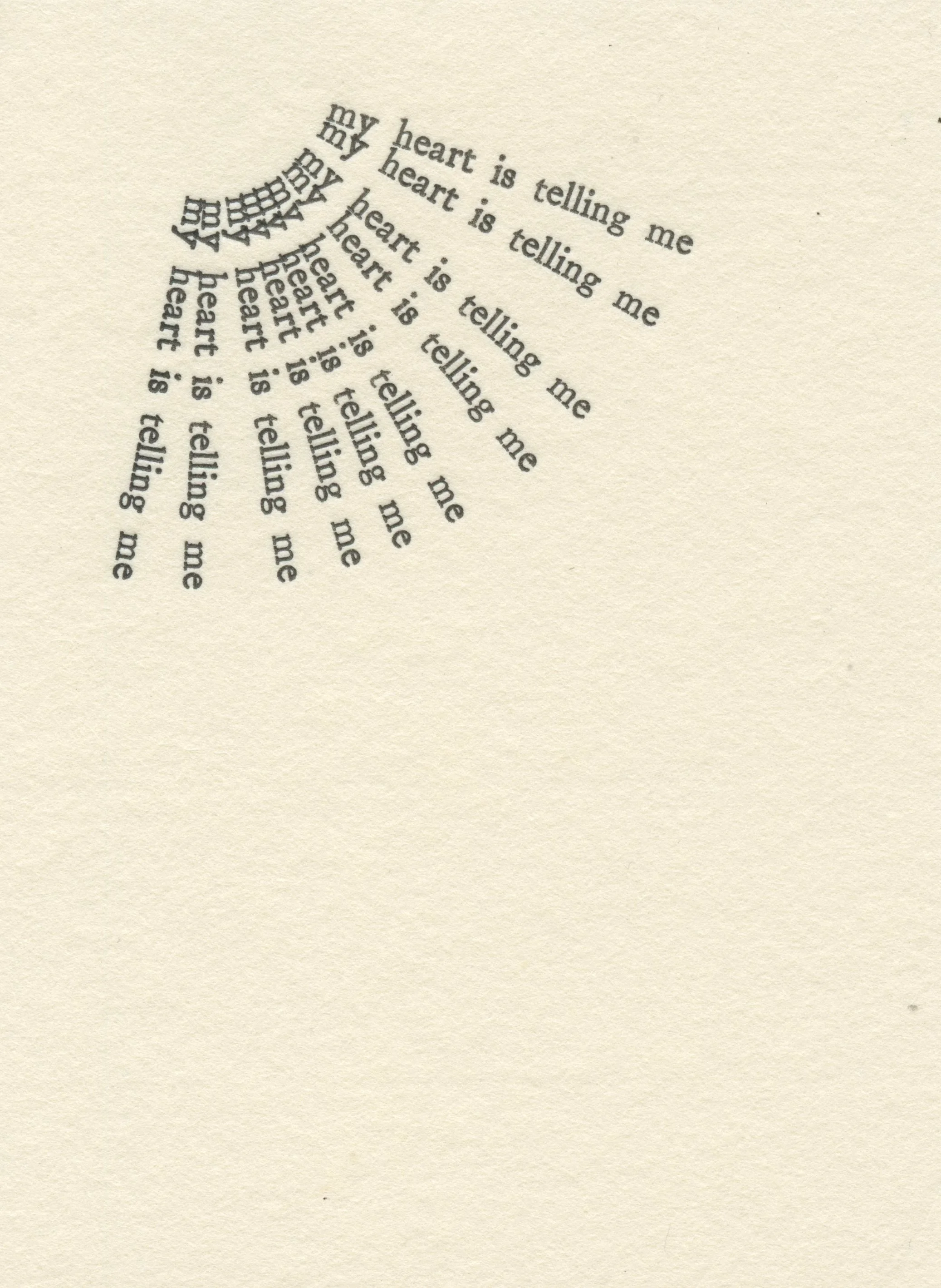 Untitled (my heart is telling me)