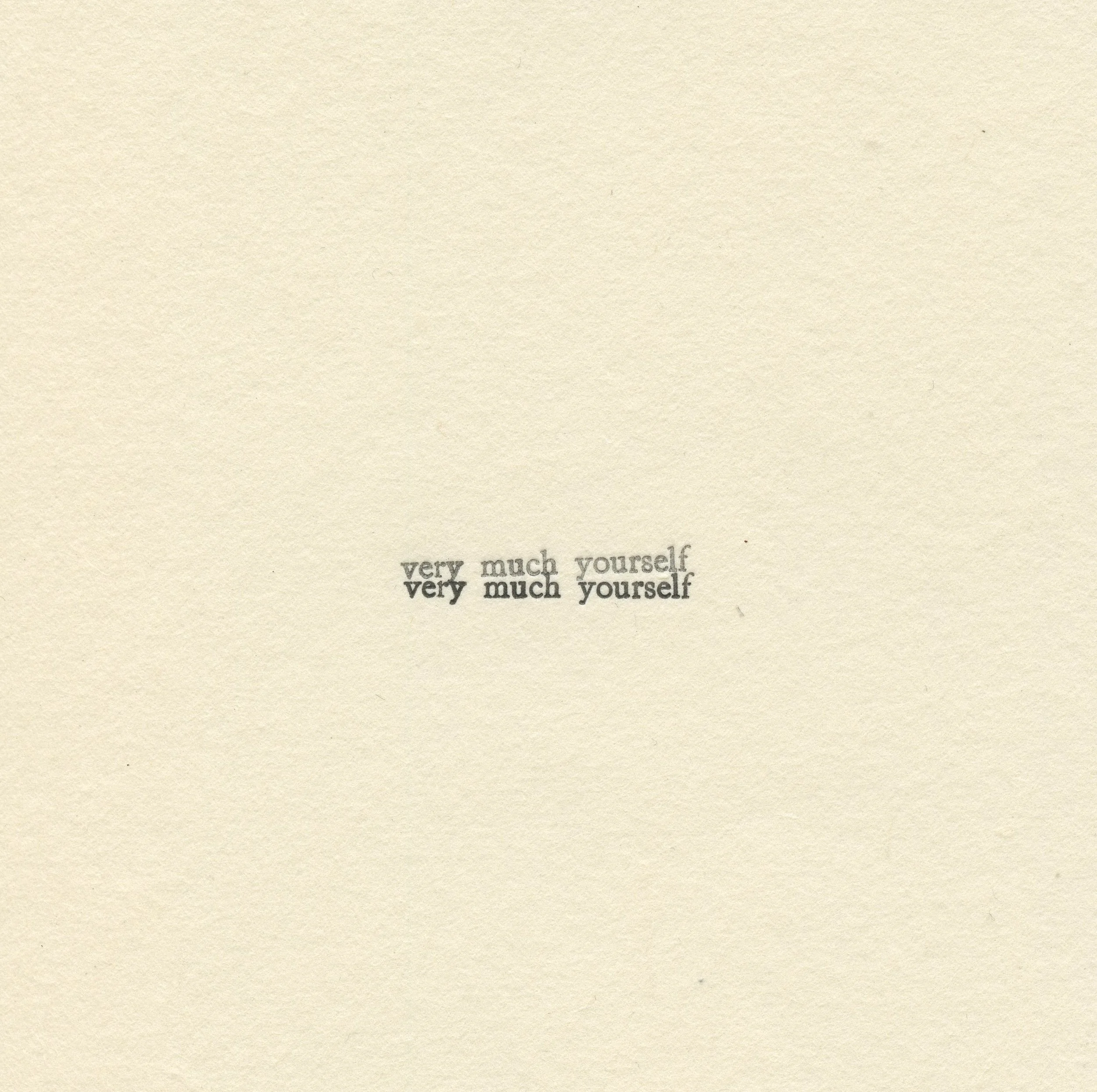 Untitled (very much yourself)