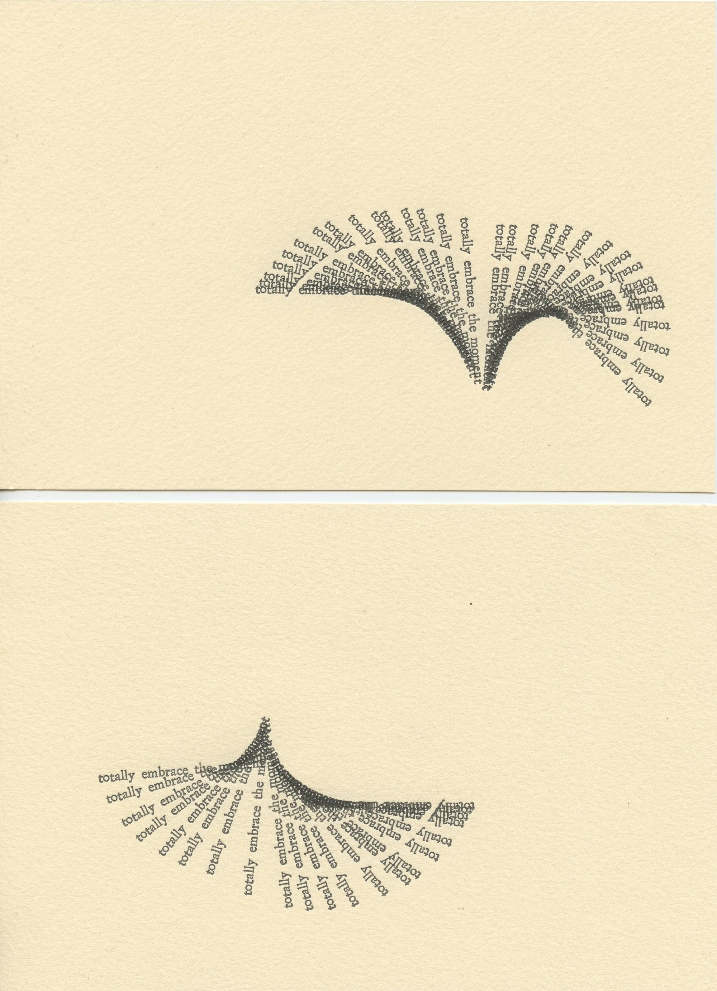 Untitled (totally embrace the moment)