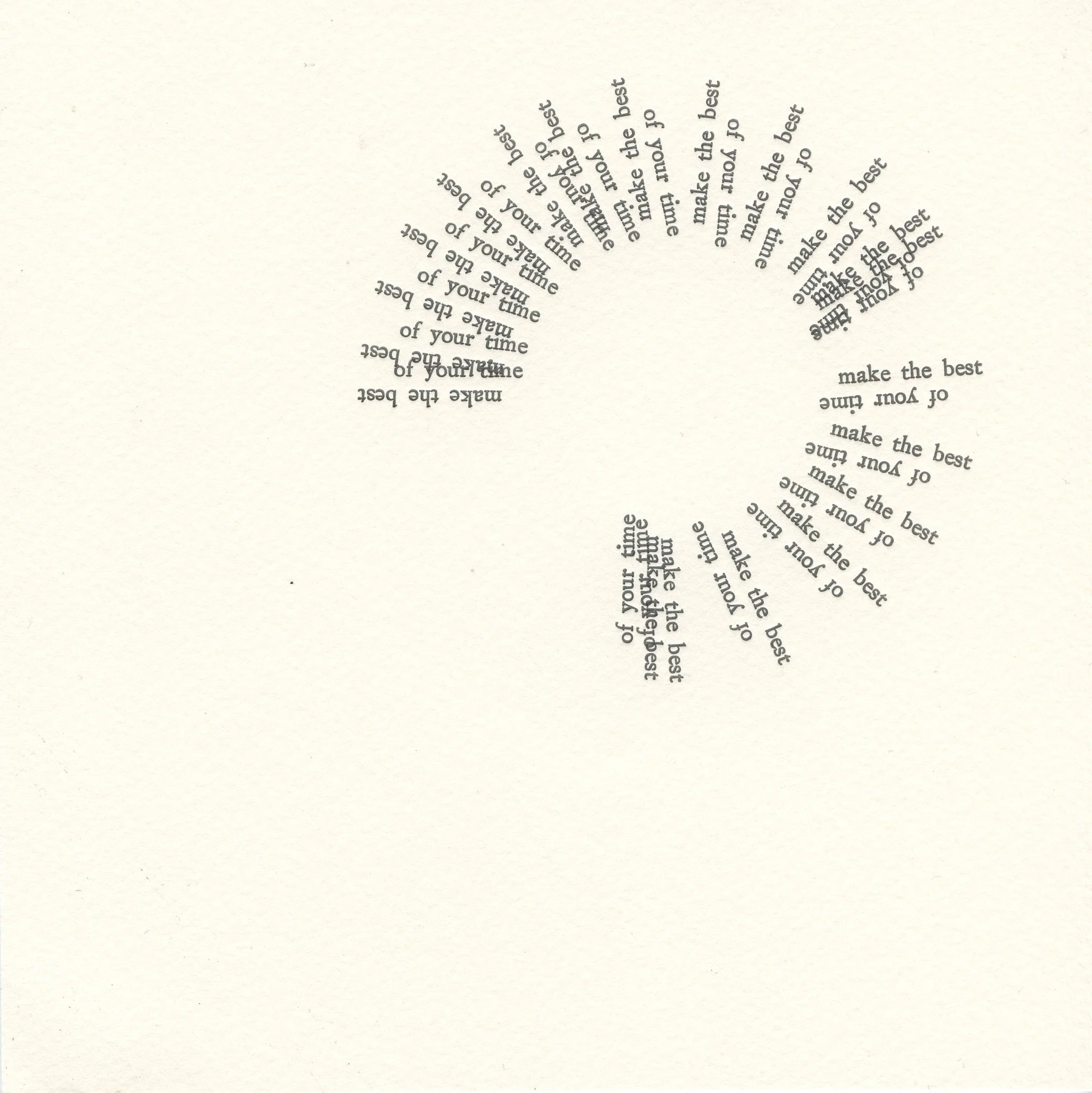 Untitled (make the best of your time) II