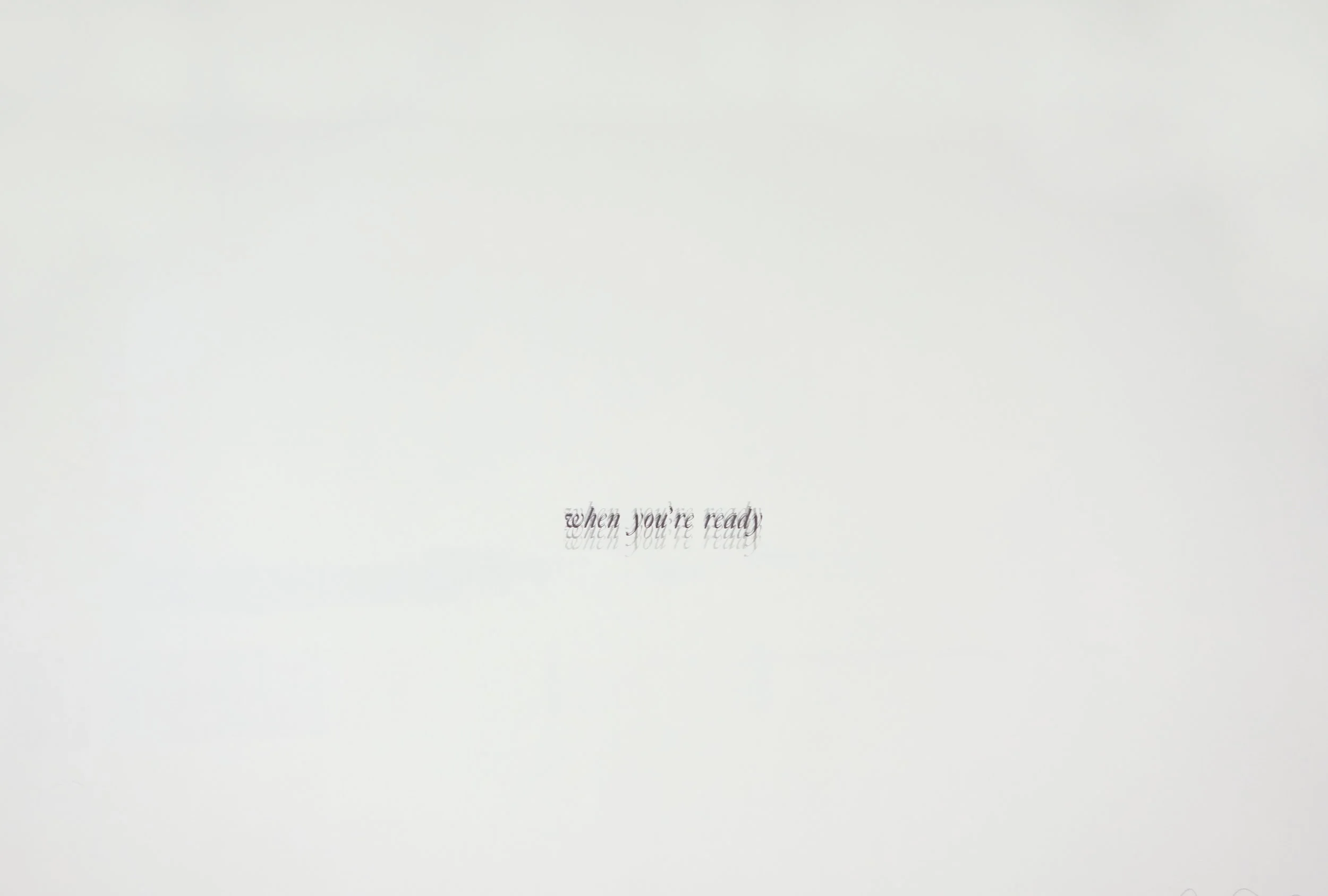 Untitled (when you're ready)