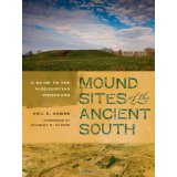 Mound Sites of the Ancient South. A Guide to Mississippian Chiefdoms" By Eric E. Brown. University of Georgia Press. 2013 This book contains a number of my images from Aztalan and Cahokia.