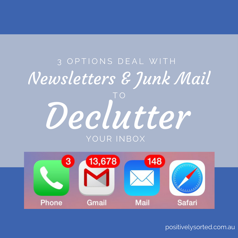 3 Options to Deal with Newsletters and Declutter your Emails