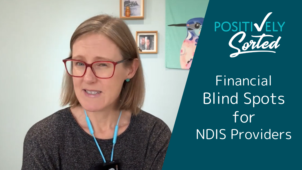 The Financial Blind Spots That Keep NDIS Providers Up at Night