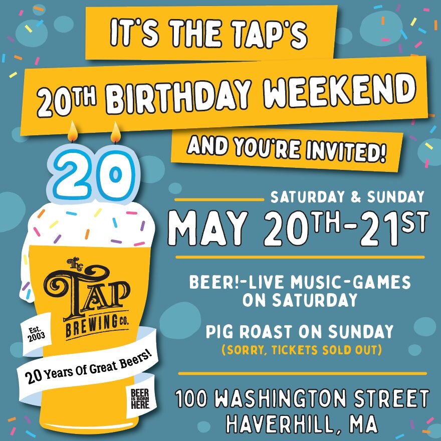 10 days away! Join us for The Tap's 20th birthday extravaganza all weekend long May 20th &amp; 21st!
Saturday, we'll be partying like its 2003 with free live music and games on the back deck! 
and we're having a Pig Roast Sunday.(sorry, tickets sold 