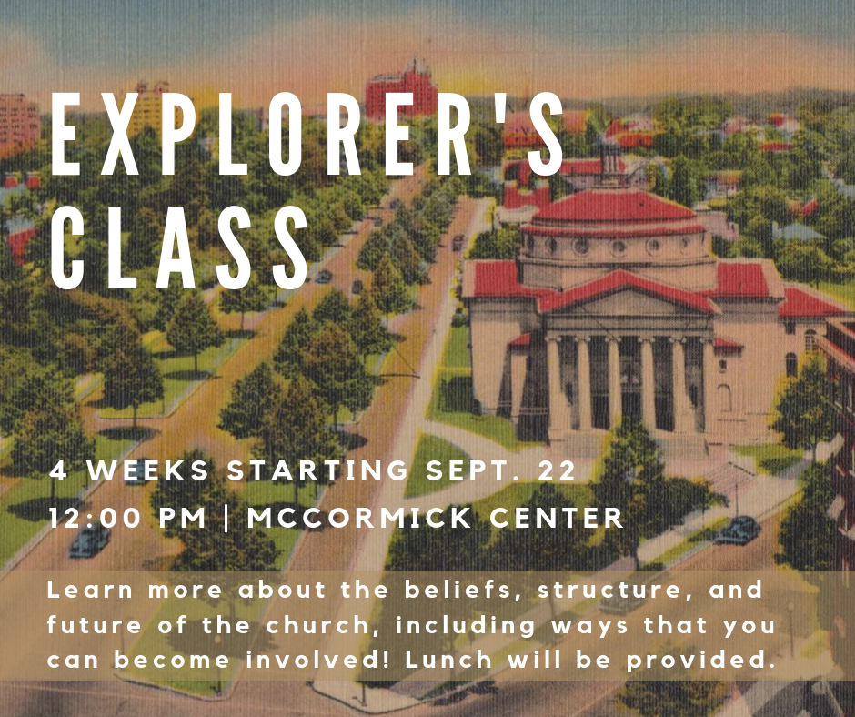 If you like attending UBC and want to know a bit more about the church, this is the class for you! Whether you’re a new member or just started attending, this four-week class will offer great insights into the beliefs of the church, the organizational structure, and plans for the future. There will also be a provided lunch each week, so come and join us in the McCormick Center at noon on Sundays for a great class!