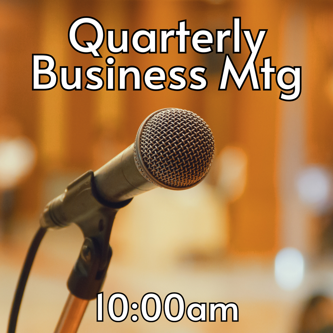 Quarterly Business Meeting