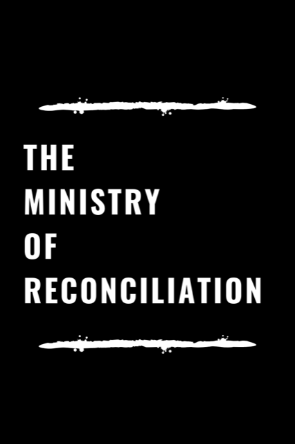 the ministry of reconciliation.png