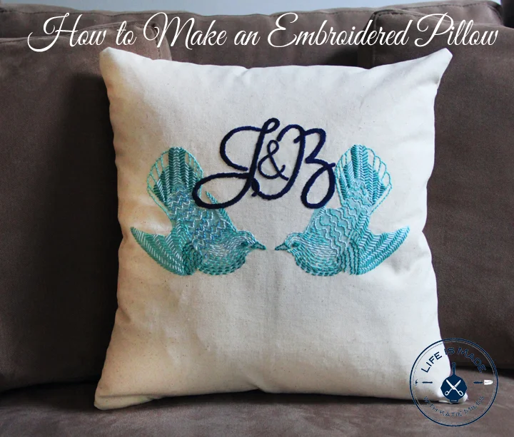 How to Make an Embroidered Pillow with Monogramming // Life is Made with Katie Miles // www.lifeismade.com