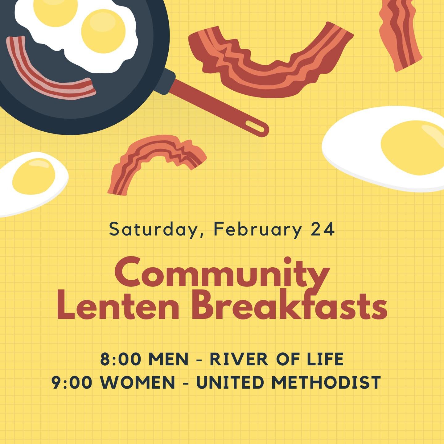 The Community Lenten Breakfasts begin tomorrow morning.  They are open to anyone in the community to attend and will be hosted by different churches each Saturday until Easter.