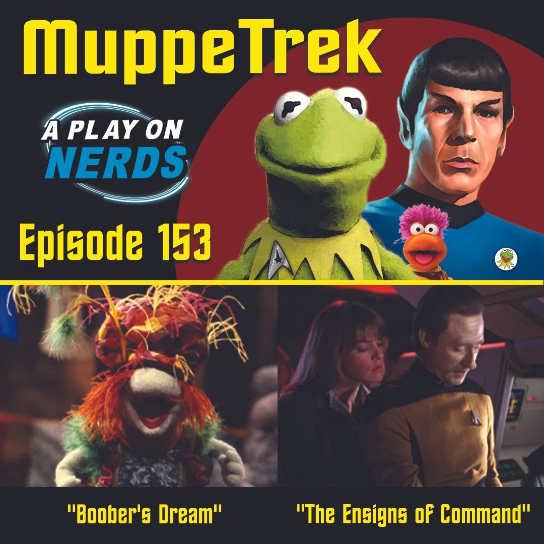 MuppeTrek - Episode 153 - "Boober's Dream" and "The Ensigns of Command"