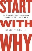 Simon Sinek - Start With Why