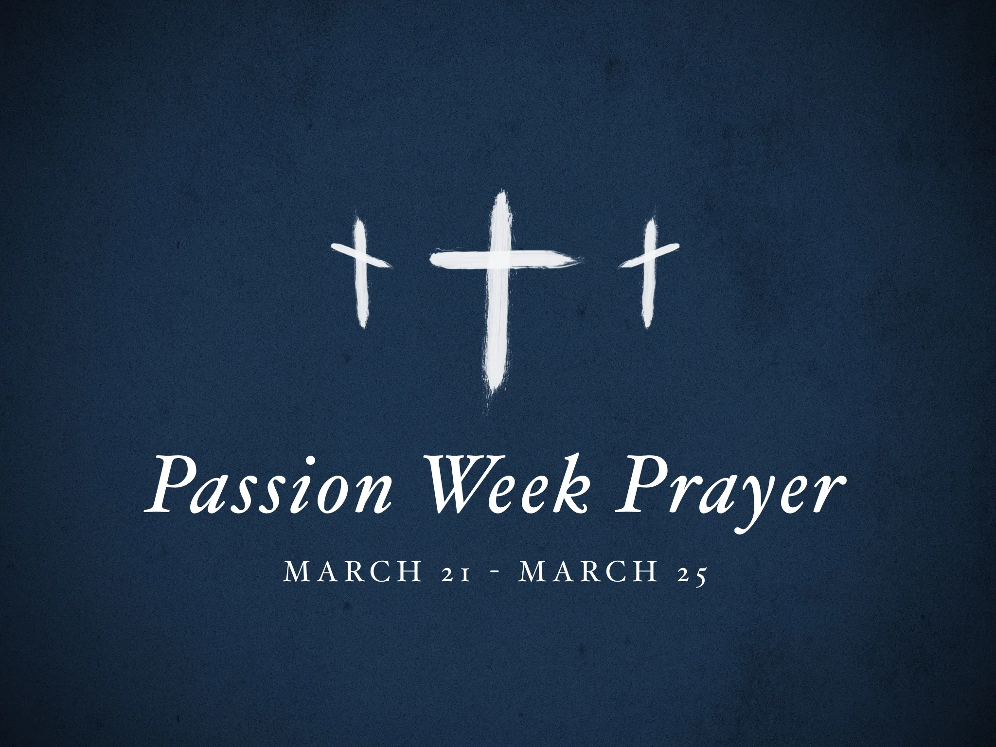 Passion Week Prayer