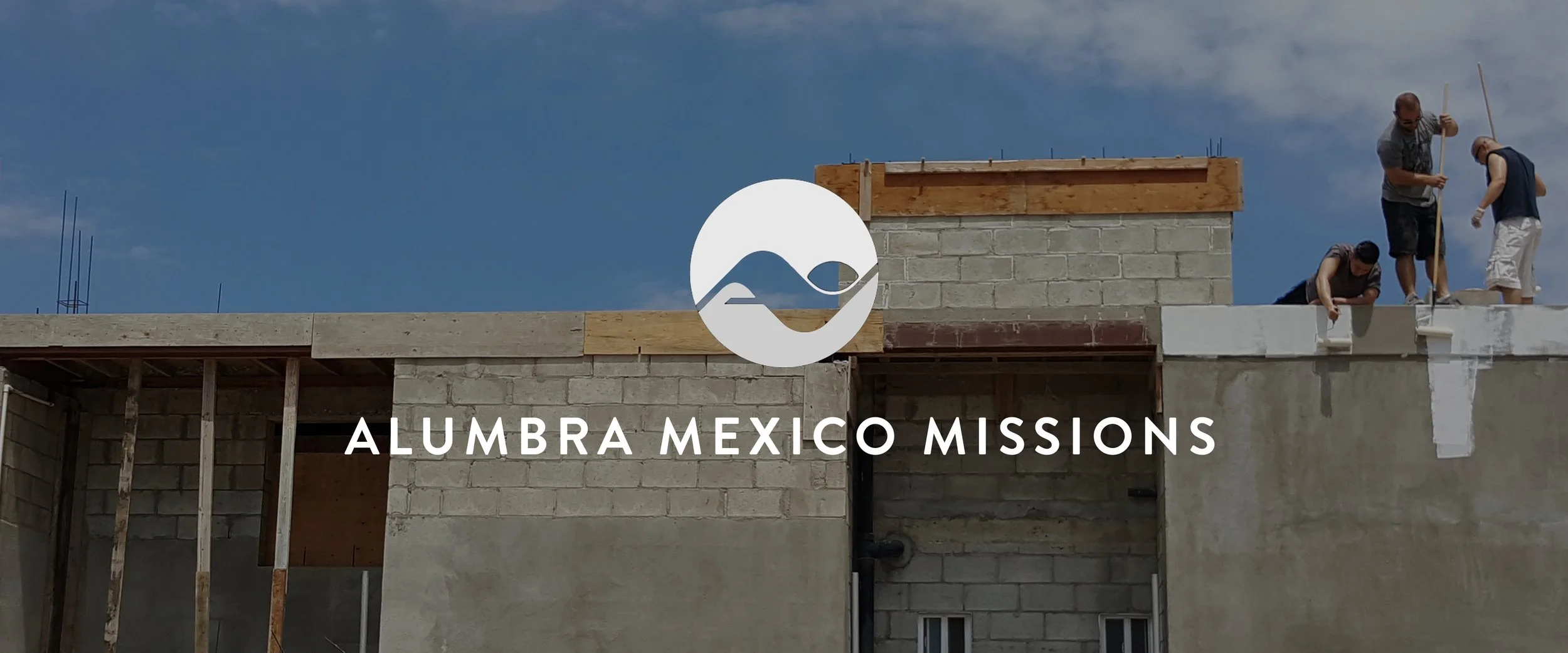 Alumbra Mexico Mission Trip