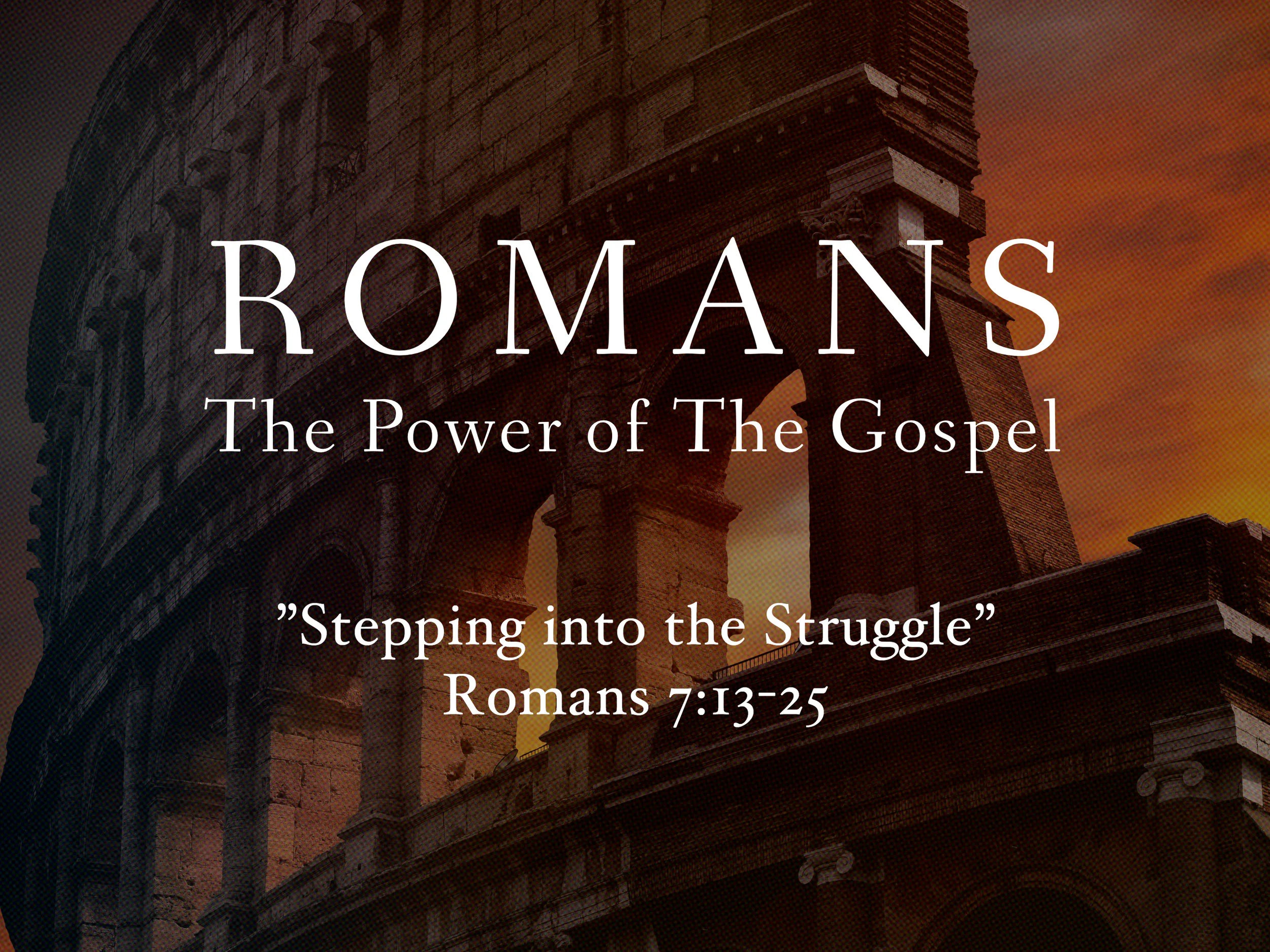 2018.06.24 Romans The Power of The Gospel Sermon Slide 6.jpg