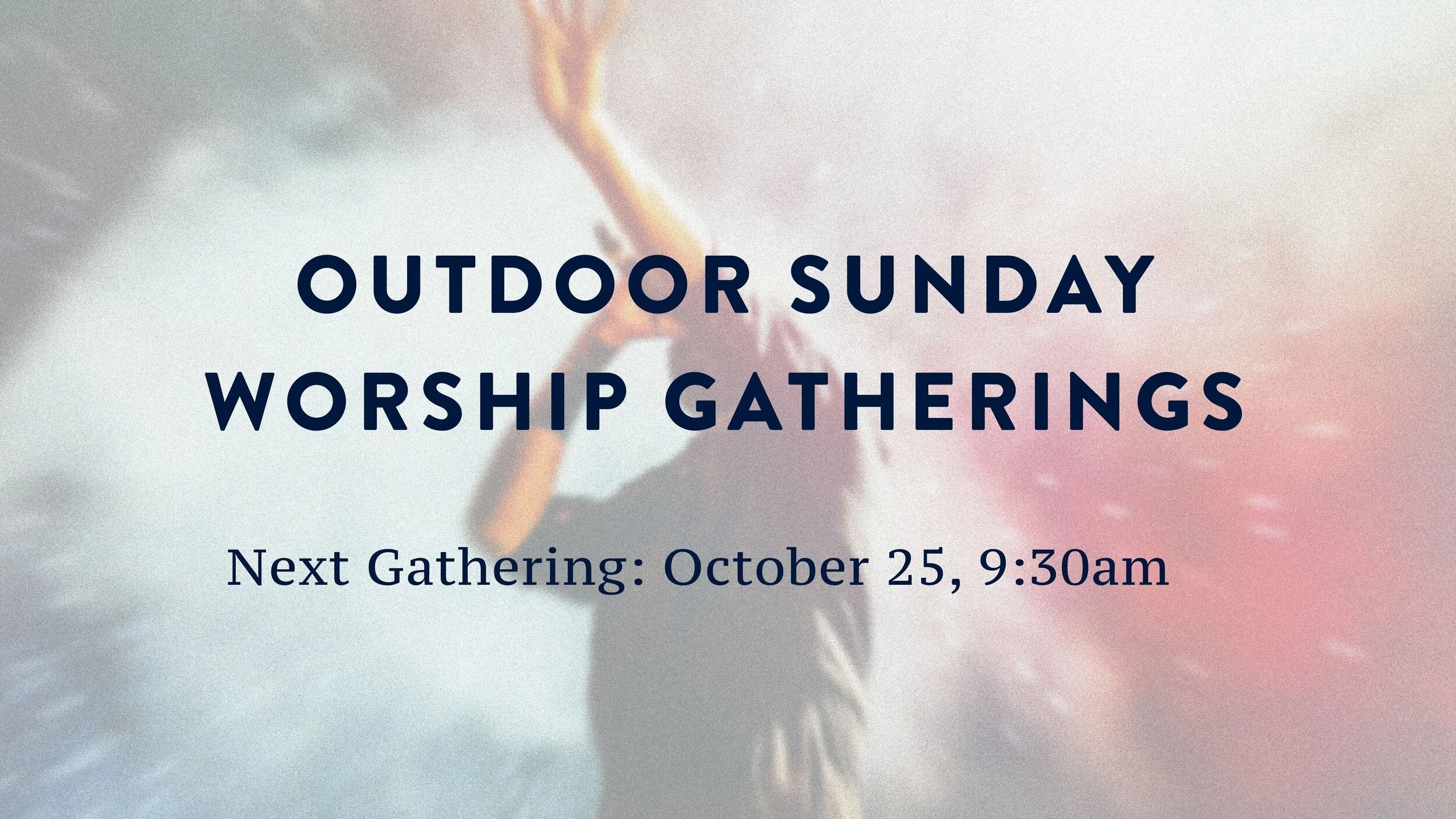 Outdoor Sunday Worship Gathering