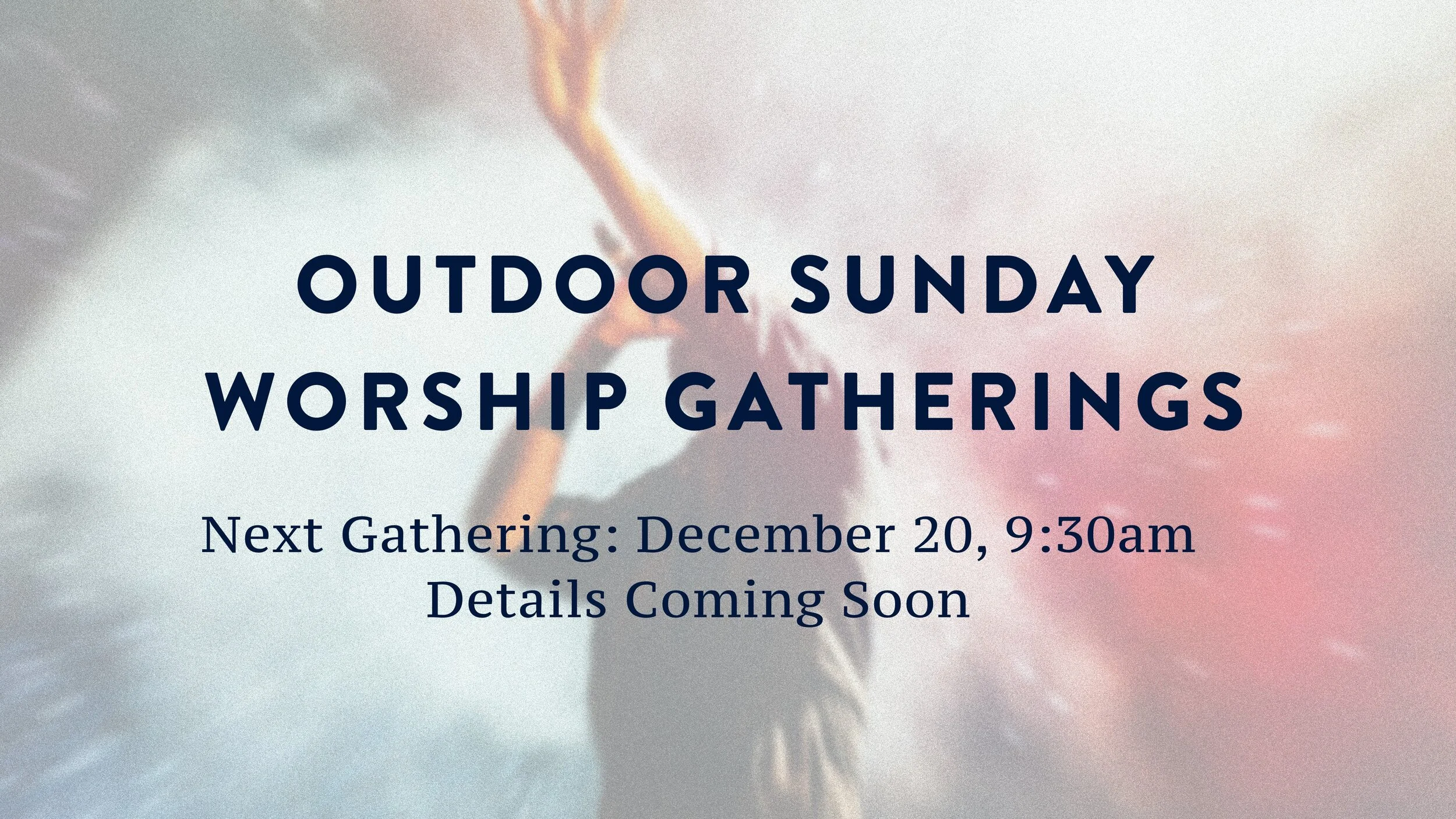 Outdoor Sunday Worship Gathering